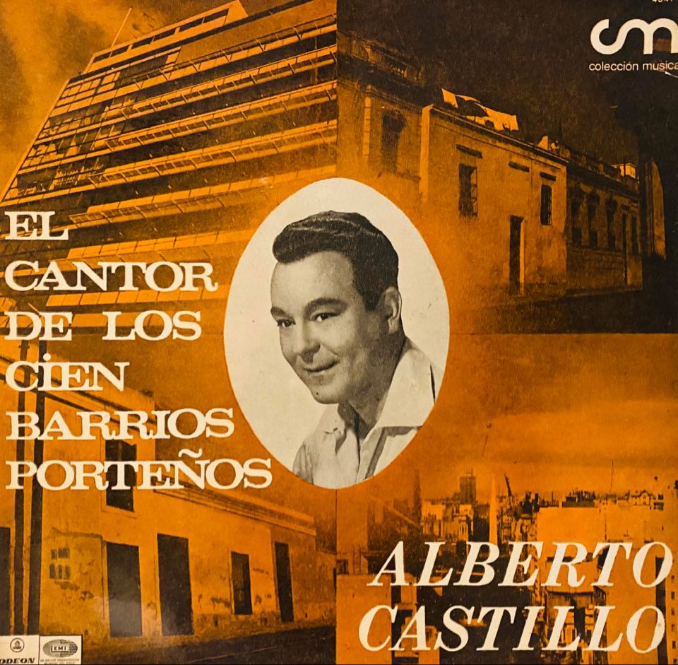 Tanturi ''El cantor de los cien Barrios'' Alberto Castillo