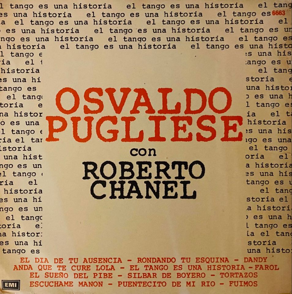 Osvaldo Pugliese Orquesta ''Roberto Chanel''